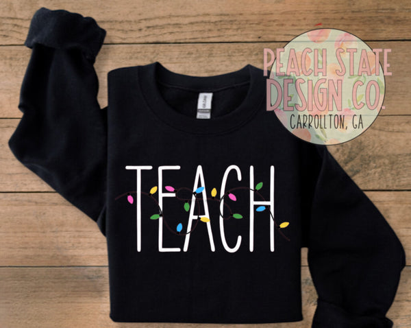 Teach w/lights Sweatshirt